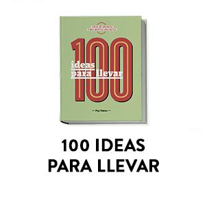 100 ideas para llevar